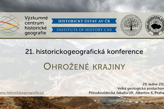 21. historickogeografická konference. Ohrožené krajiny